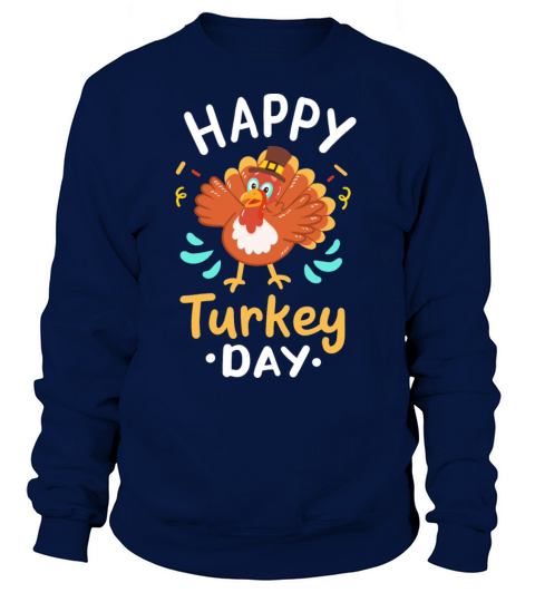 Happy Turkey Day Thanksgiving Day Women's Sweatshirt