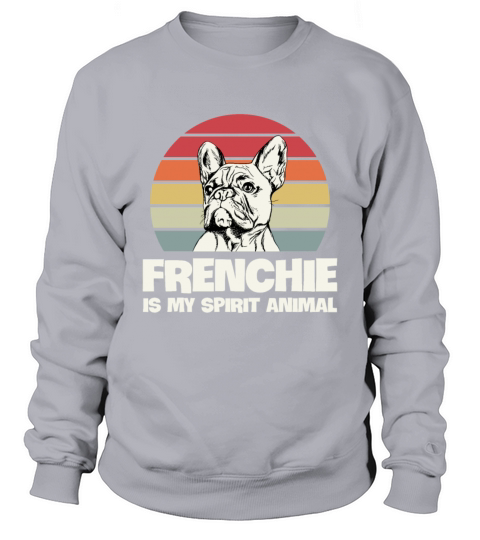 Frenchie is my spirit animal Design for a Frenchie Men's Sweatshirt