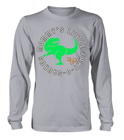 Mommys little fartosaurus Women's Long Sleeve