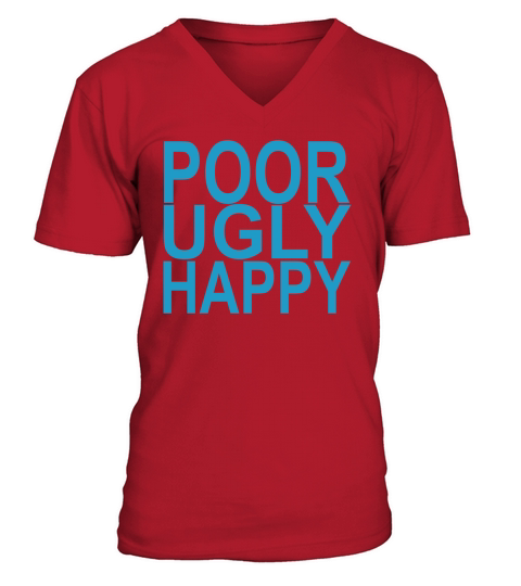 POOR UGLY HAPPY ..png V-Neck T-shirt