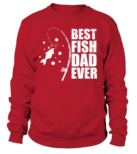Best Fish Dad Ever Funny Gift Idea Women's Sweatshirt