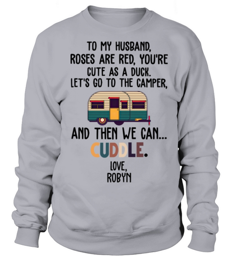 To My Husband Roses Are Red You re Cute As A Duck Women's Sweatshirt