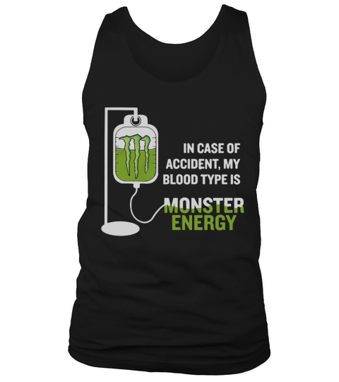 In case of accident my blood type is monster Tank Top Unisex