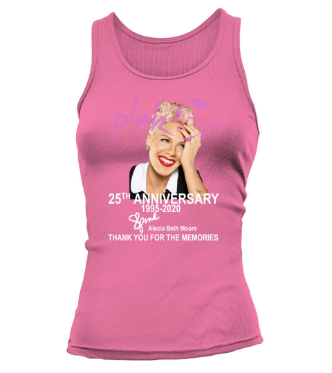 Pink 25th Anniversary 1995-2020 signature Alecia Beth Moore shirt Tank top Woman