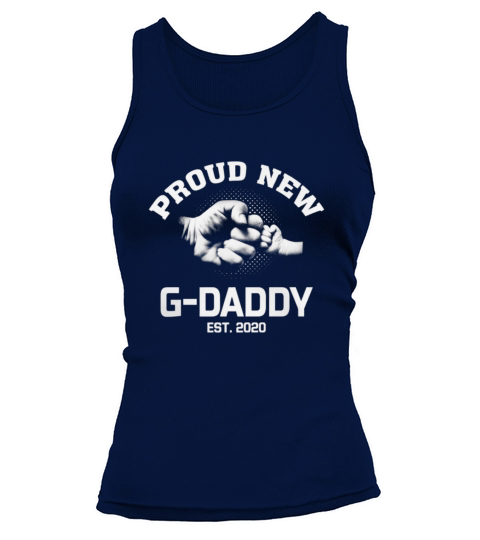 Proud New G-daddy Est 2020 Shirt Fathers Day Gift For Dad Tank top Woman