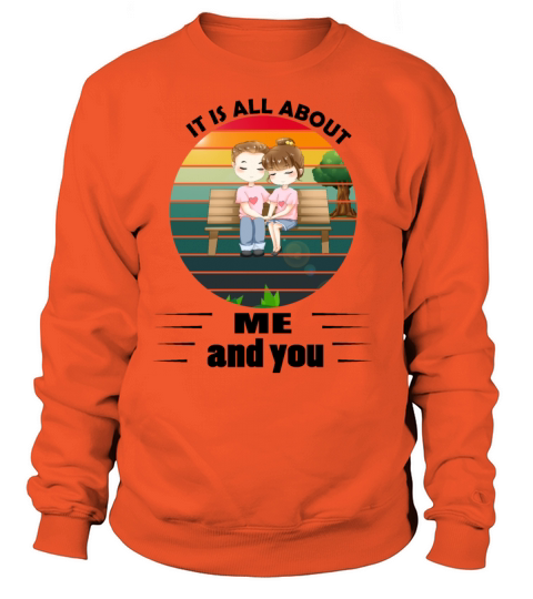 IT is all about me and you Women's Sweatshirt