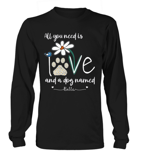 Cute Bird Daisy All You Need Is Love And A Dog Nam Men's Long Sleeve