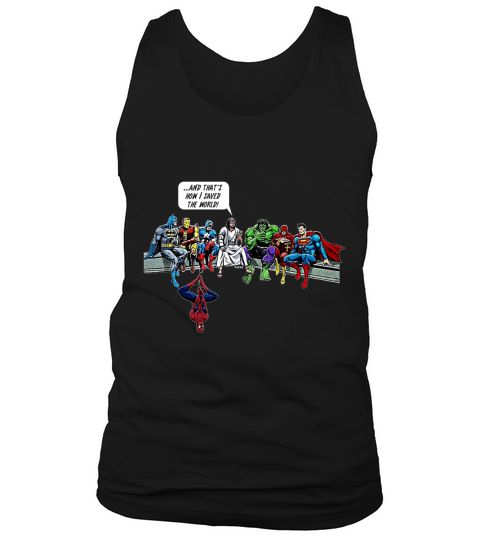 Superheroes Jesus And that’s how i saved the world shirt Tank Top Unisex