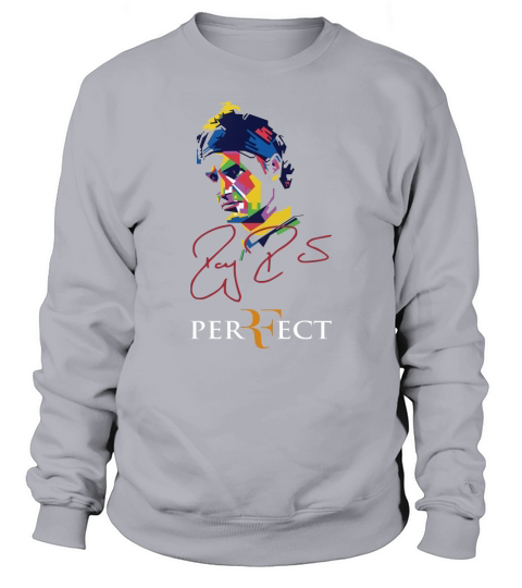 Perfect Roger Federer Sweatshirt Unisex