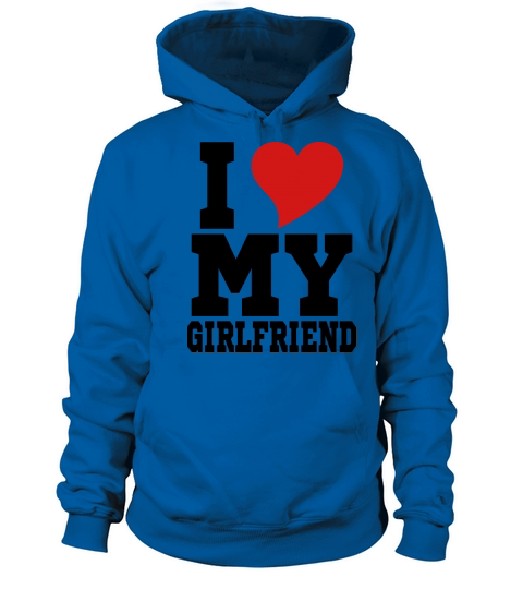 i Love My Girlfriend Women's Hoodie