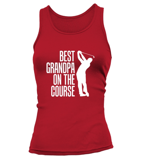 Best Grandpa On The Course Golf T Shirt - Papa Golfer Tee Tank top Woman