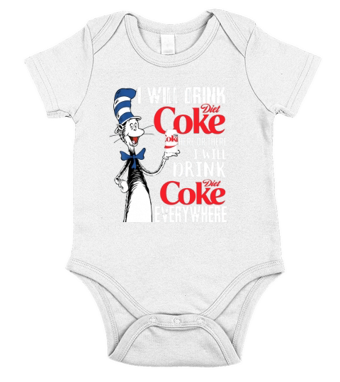 I Will Drink Diets Coke Here Or There Dr Seuss shirt Short Sleeve Baby One-Piece