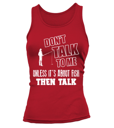 Fisherman Angler Talk Only About Fish Fisher Women's Tank Top