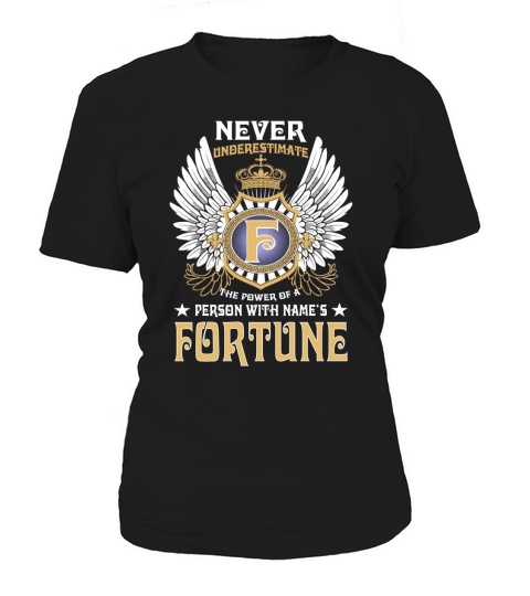 FORTUNE NAME, FORTUNE BIRTHDAY, FORTUNE HOODIE, FORTUNE TSHIRT FOR YOU Women's T-Shirt