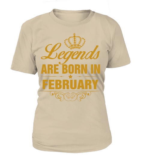 Legends are Born in February Women's T-Shirt