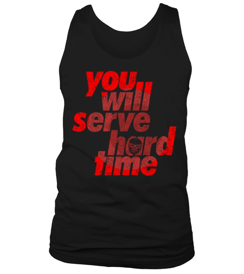 Serve Hard Time Design for a Wrestler MMA Fan Tank Top Unisex