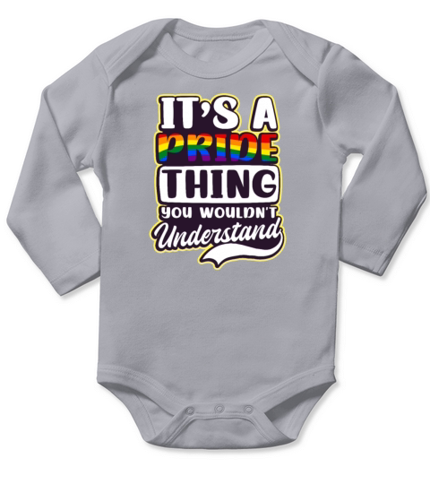 LGBTQ Supporter Pride Thing You Wouldnt Understand Long Sleeve Baby One-Piece