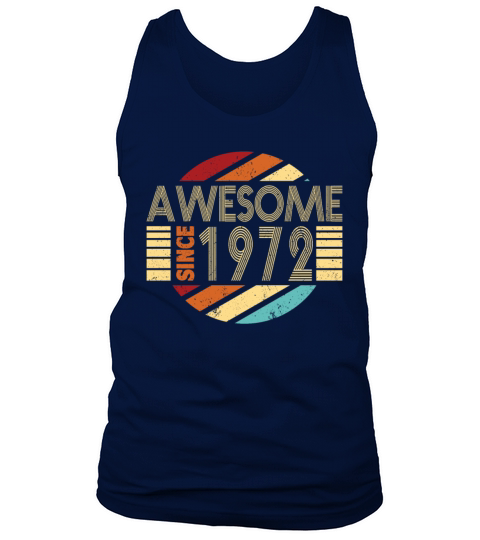 50th Birthday Awesome Since 1972 Tank Top Unisex