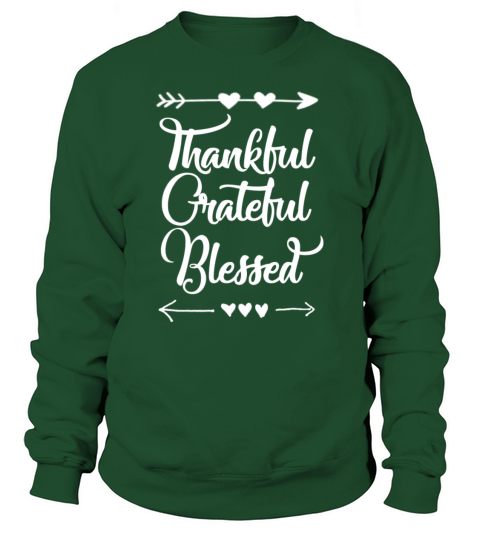 Thankful Grateful Blessed T-Shirts - Thanksgiving Women's Sweatshirt