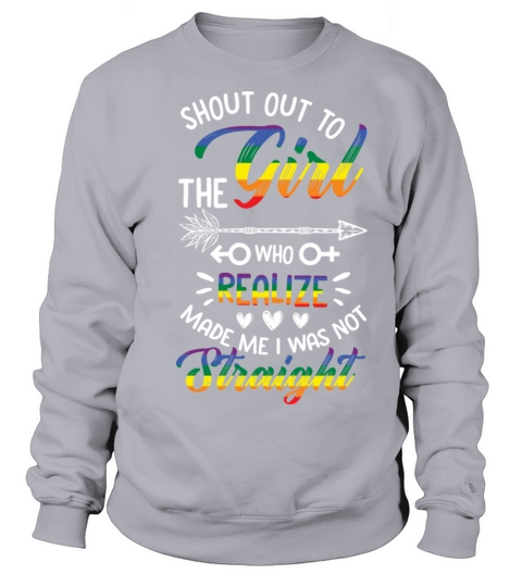 Shout Out To The Girl Lesbian Pride LGBT Not Strai Women's Sweatshirt