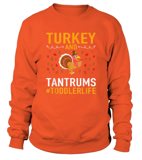 Thanksgiving design Turkey And Tantrums Toddler Li Men's Sweatshirt