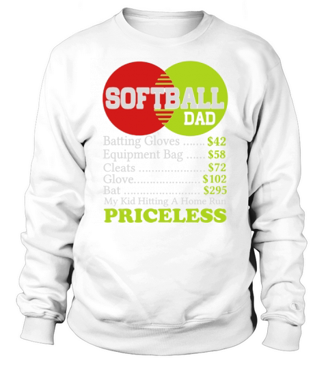 Softball Apprel Funny Softball Dad Priceless T-shirt Black Women B0765D75RC 1 Sweatshirt Unisex