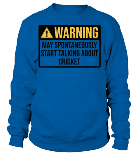 Cricket Funny Warning For Cricketer Women's Sweatshirt