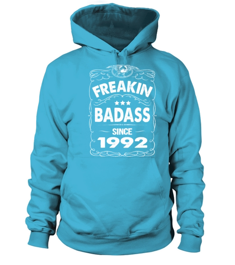 FREAKIN BADASS SINCE 1992 Women's Hoodie