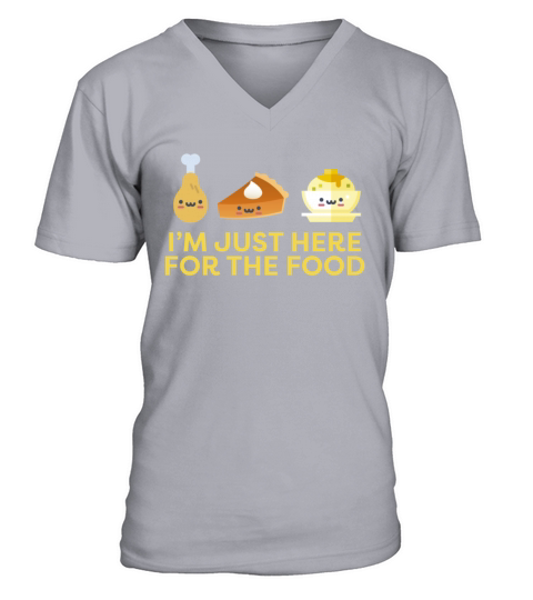 Im Just Here for the Food Thanksgiving Holiday Men's V-Neck T-shirt