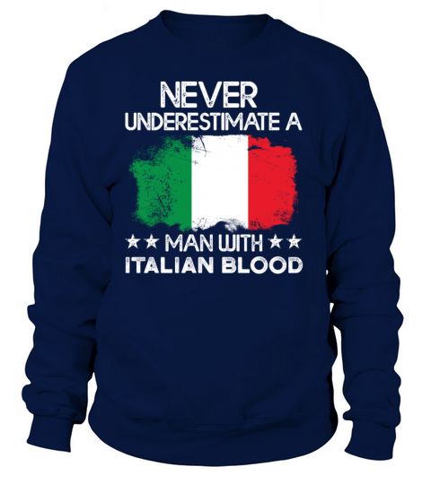 Italy Flag Never Underestimate A Man With Italian Women's Sweatshirt