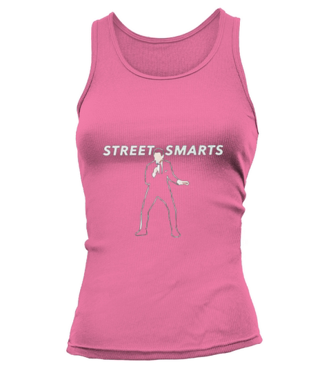 Street Smarts Custom Graphic Gift Tank top Woman