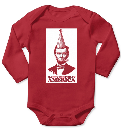 Happy Birthday America Abe Lincoln Lincolns BirthDay Long Sleeve Baby One-Piece