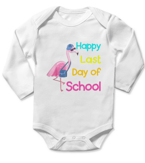 Happy Last Day Of School Flamingo Teacher Long Sleeve Baby One-Piece