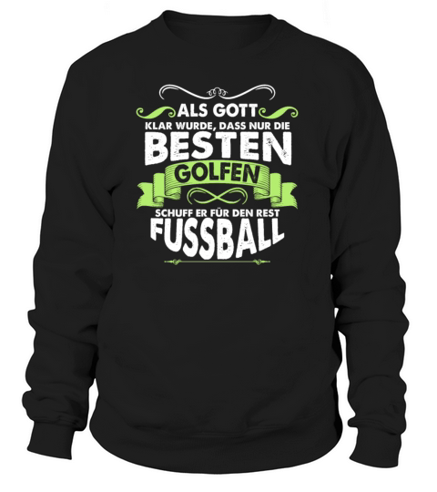 Golf God only the best games Golf Women's Sweatshirt