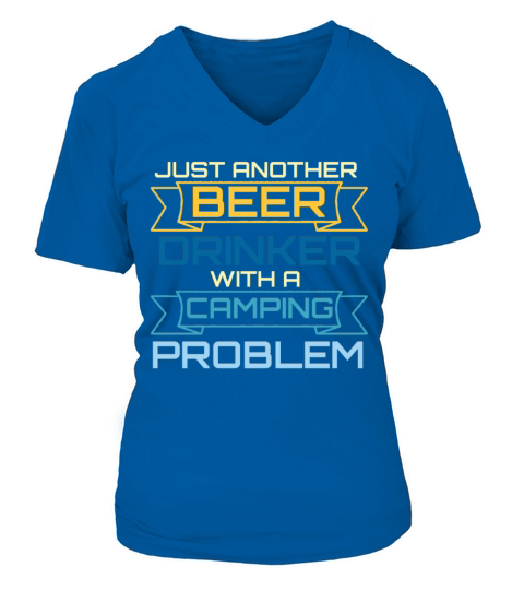 Drink Beer Camping Camper Gift Women's V-Neck T-shirt
