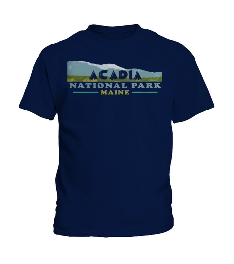 Acadia National Park Travel Journey Explore Earth T-Shirt Kids T-Shirt