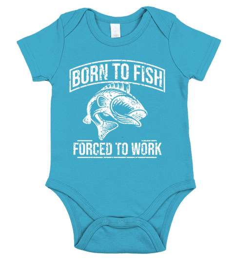Born To Fish Forced To Work Short Sleeve Baby One-Piece