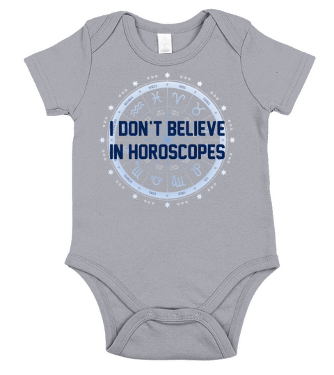 I Dont Believe in Horoscopes Short Sleeve Baby One-Piece