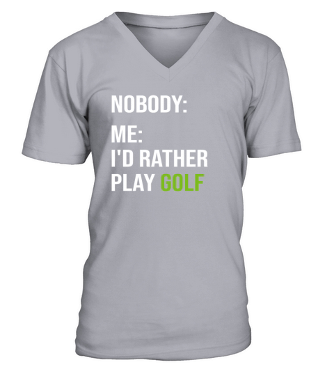 Funny Golfer Meme Id Rather Play Golf Men's V-Neck T-shirt