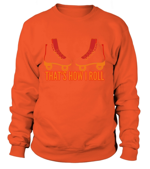 inline skating - Thats how I roll Women's Sweatshirt