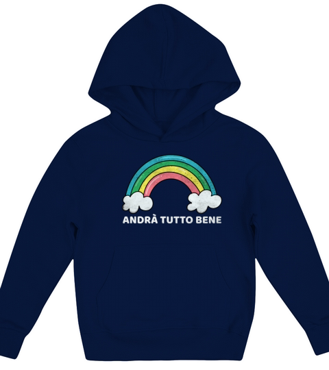 Andra Tutto Bene children quarantine message Italy Kids Hoodie