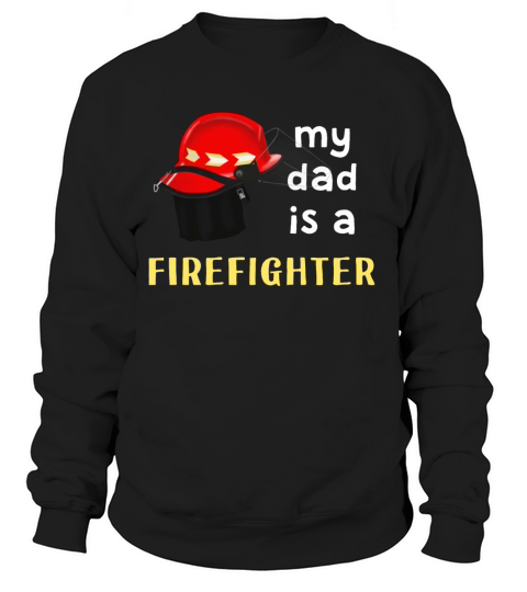 Feuerwehr - My Dad is a Firefighter Women's Sweatshirt