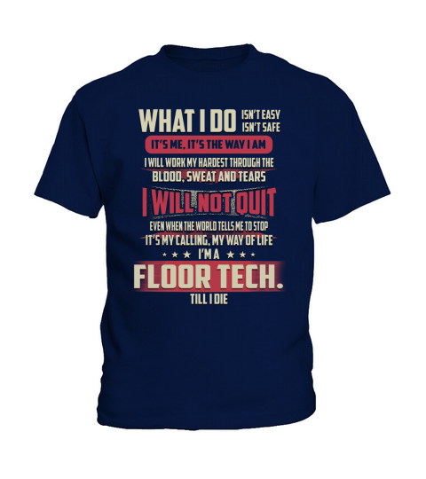 Floor Tech. What I do Job Kids T-Shirt