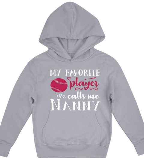 My Favorite Player Calls Me Nanny Kids Hoodie