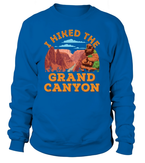 I Hiked The Grand Canyon Women's Sweatshirt