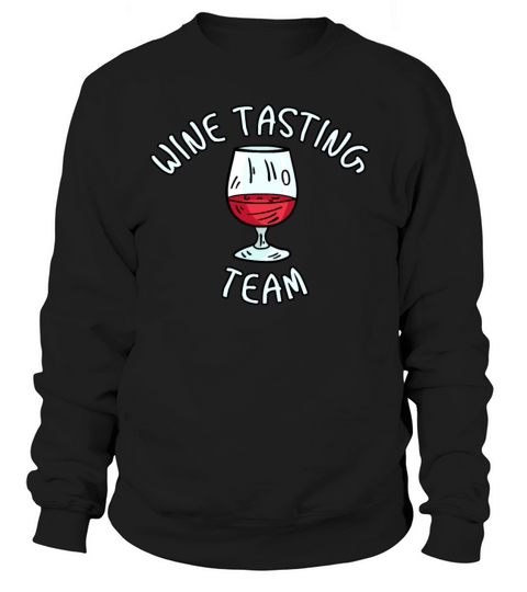 Wine Tasting Team Women's Sweatshirt