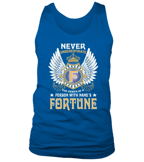 FORTUNE NAME, FORTUNE BIRTHDAY, FORTUNE HOODIE, FORTUNE TSHIRT FOR YOU Tank Top Unisex