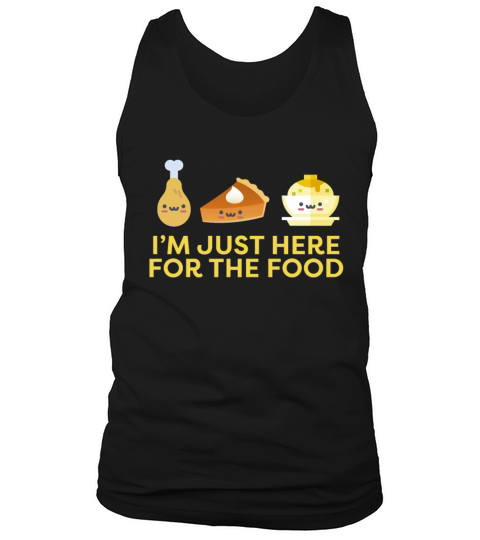 Im Just Here for the Food Thanksgiving Holiday Men's Tank Top