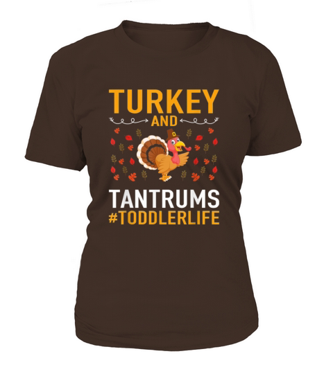 Thanksgiving design Turkey And Tantrums Toddler Li Women's T-Shirt
