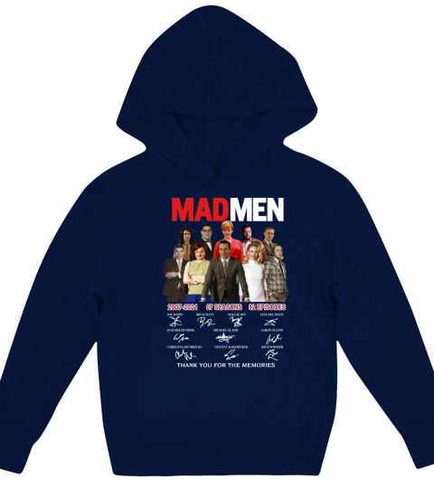 Mad Men 2007 2021 07 Seasons 92 Episodes Thank You For The Memories Kids Hoodie